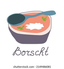 Ukrainian borscht. A bowl with traditional soup. Vector illustration.