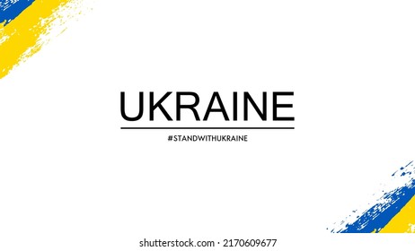 Ukrainian Flag, Blue Yellow Frame, Isolated White Background. Patriotic Text Ukraine, Standwithukraine. Grunge Stylized Brush Stroke Texture. Hand Drawn Border. Concept Patriotism. Vector Illustration