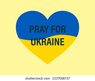 Ukrainian flag with text pray for Ukraine inside the heart. Save Ukraine concept. Applicable for banners, stickers, badges. Grunge style flag of Ukraine. Vector illustration.