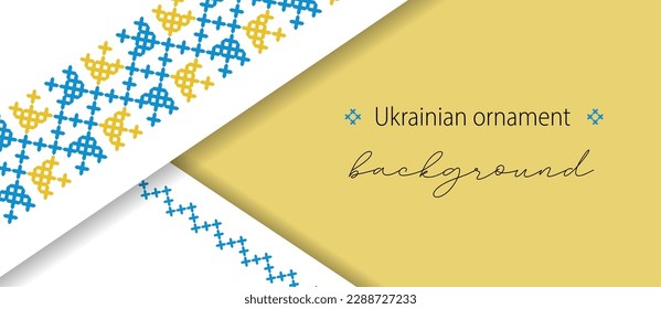 Ukrainian minimalistic vector background, banner, poster with paper layers and shadows . Ukrainian blue and yellow background with cross stitch ornament.