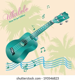 Ukulele music for your holiday.Vector illustration.