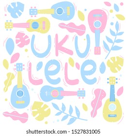 Ukulele vector illustration with framed hand drawn lettering and colorful leaves