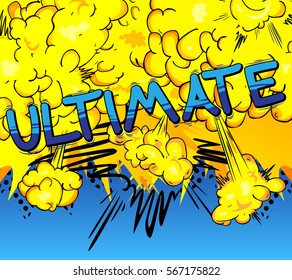 Ultimate - Comic book style word.