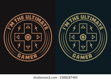 I'm The Ultimate Gamer, Gamer Boy Shirt, Funny Gamer Tee, Gamer Gifts, Gifts for Boy, Gaming Gifts for Dad