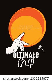 Ultimate grip. Hand holding disc. Vintage typography silkscreen t-shirt print vector illustration.