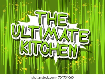 The Ultimate Kitchen - Palabra de cómic sobre fondo abstracto.