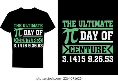 The ultimate pi day of the century t-shirt design