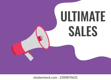 ultimate sales button, banner, label, template for website. ultimate sales text with colorful megaphone icon
