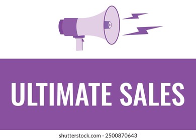 ultimate sales button, banner, label, template for website. ultimate sales text with colorful megaphone icon
