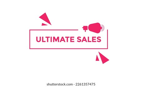 Ultimate sales button web banner templates. Vector Illustration
