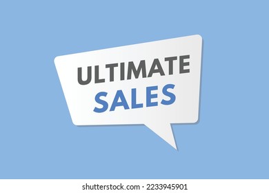 ultimate sales text Button. ultimate sales Sign Icon Label Sticker Web Buttons
