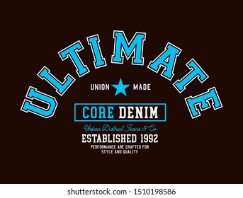 Ultimate Sport, Badges, Typography Varsity, Core Denim, T-shirt And Apparel Vector Illustration