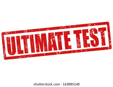 Ultimate test grunge rubber stamp on white, vector illustration