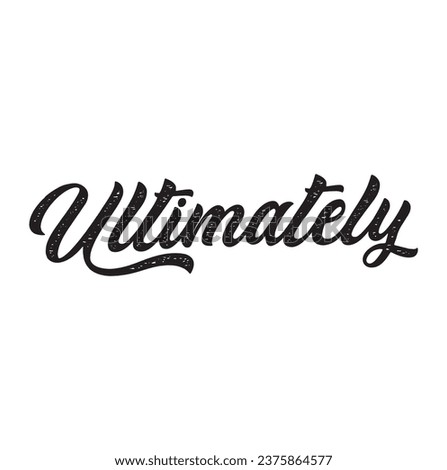 ultimately text on white background.