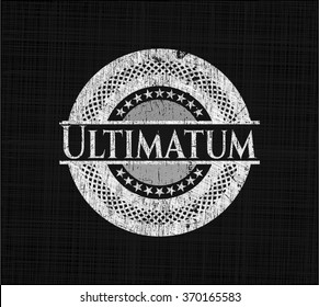 Ultimatum with chalkboard texture