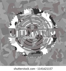 Ultimatum on grey camouflage texture