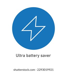 Ultra Battery Saver Icon Vector Image Illustration. Mobile phone Icon .