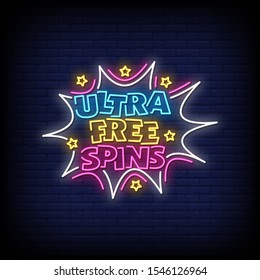Ultra Free Spins Neon Signs Style Text vector