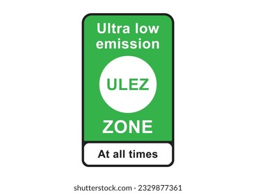 Ultra Low Emission Zone ULEZ at all times vector illustration EPS