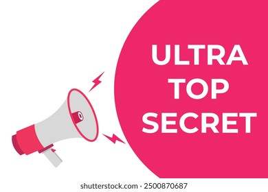 ultra top secret button, banner, label, template for website. ultra top secret text with colorful megaphone icon
