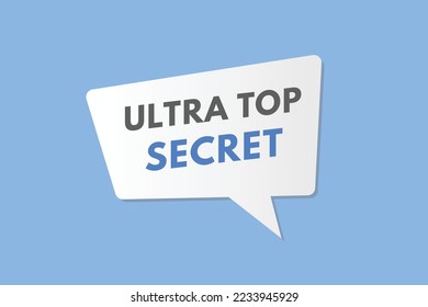 ultra top secret text Button. ultra top secret Sign Icon Label Sticker Web Buttons
