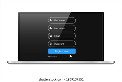Ultrabook or Notebook realistic. Registration form on the website. Enter your name, password and email address