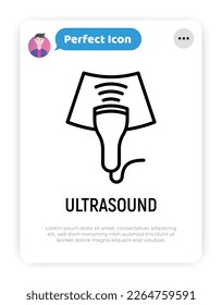 Ultrasound thin line icon. Medical equipment for health diagnostic. Modern vector illustration for laboratory service.