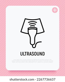 Ultrasound thin line icon. Medical equipment for health diagnostic. Modern vector illustration for laboratory service.