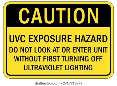 Ultraviolet safety sign and labels