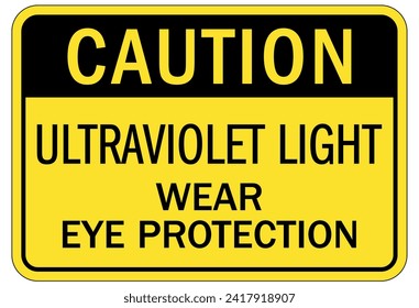 Ultraviolet safety sign and labels