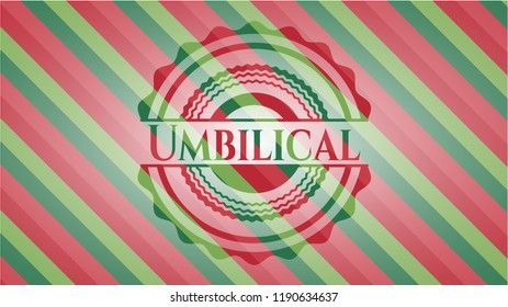 Umbilical christmas badge.