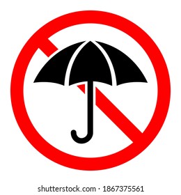 Umbrella are forbidden. Stop umbrella icon. Vector illustration. No umbrella sign on white background.