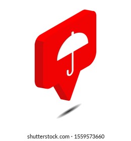 umbrella icon 3d isometric vector isolated on white background. red bubble chat. Web Design Graphic. Notification Icon