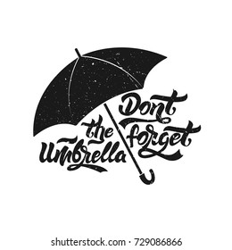 Umbrella icon. Don't forget the umbrella . Umbrella with lettering with grange 