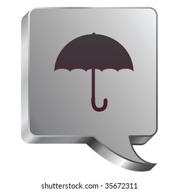 Umbrella or protection icon on stainless steel modern industrial voice bubble icon suitable for use as a website accent, on promotional materials, or in advertisements.