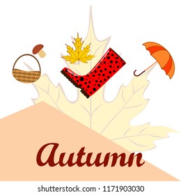 umbrella rubber boots maple leaf basket mushroom autumnal vector background