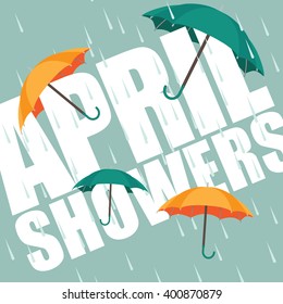 Umbrellas in the rain. April showers. EPS 10 vector.
