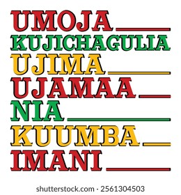 
Umoja Kujichagulia Ujima Ujamaa Nia Kuumba Imani