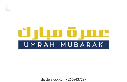Umrah Mubarak typographic design on a white Background, Vector design of Umrah Mubarak, Arabic Calligraphy of Umrah Mubarak, English Typography of Umrah Mubarak