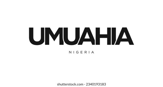 Umuahia in the Nigeria emblem for print and web. Design features geometric style, vector illustration with bold typography in modern font. Graphic slogan lettering isolated on white background.