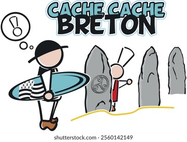 Un breton qui porte une planche de surf et qui regarde une bretonne cachée derrière un menhir. 