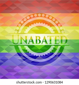 Unabated on mosaic background with the colors of the LGBT flag