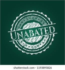 Unabated written with chalkboard texture