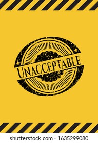 Unacceptable black grunge emblem inside yellow warning sign. Vector Illustration. Detailed.