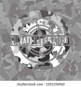 Unadulterated written on a grey camouflage texture