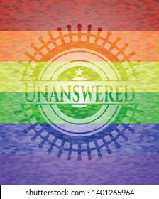 Unanswered on mosaic background with the colors of the LGBT flag