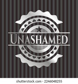 Unashamed silver shiny badge. Vector Illustration. Mosaic. 