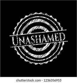 Unashamed written with chalkboard texture