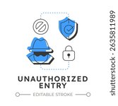 Unauthorized entry flat outline concept icon. Physical security threat and risk. Access to restricted area regulation. Modern line illustration with blue glyphs. Conceptual visual. Easy to edit