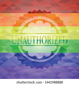 Unauthorized on mosaic background with the colors of the LGBT flag